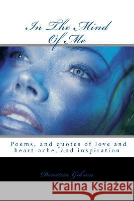 In The Mind Of Me Gibson, Denetria 9781505486827 Createspace
