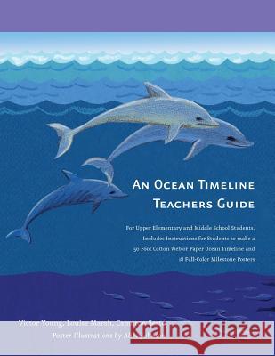 An Ocean Timeline MR Victor Young MS Louise Marsh MS Cameron Sesto 9781505500875