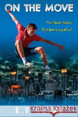 On The Move-Library Edition K. V. Flynn 9781505505887 Createspace Independent Publishing Platform