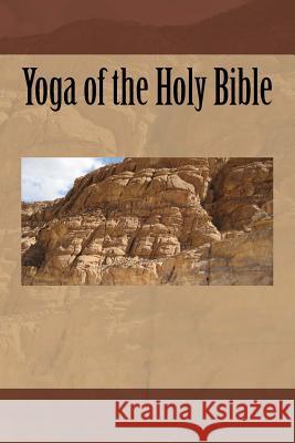 Yoga of the Holy Bible Clemens Knospe 9781505511567