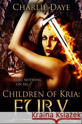 Fury: Children of Kria Charlie Daye 9781505512458