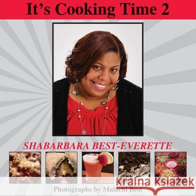 It's Cooking Time 2 Shabarbara Best Malachi Best 9781505517514 Createspace