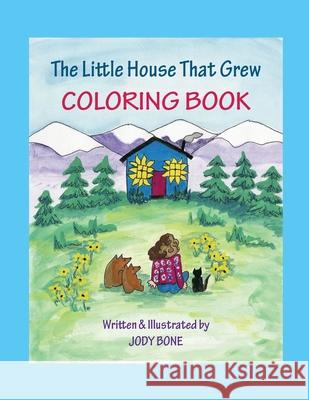 The Little House that Grew - Coloring Book Jody Bone 9781505525458