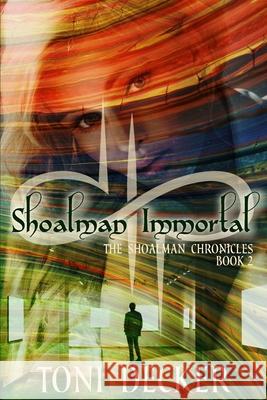Shoalman Immortal Toni Decker Sharon Carpenter 9781505527018