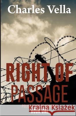 Right of Passage Charles Vella 9781505531558 Createspace