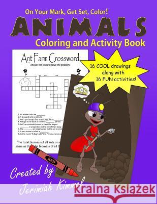 Animals: Coloring and Activity Book Jerimiah Joseph Kimmel 9781505536133 Createspace