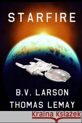 Starfire B. V. Larson 9781505544534 Createspace Independent Publishing Platform