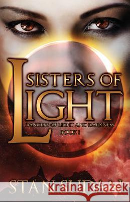 Sisters of Light Stan Sudan 9781505544558