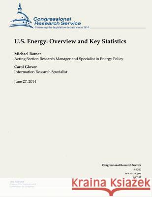 U.S. Energy: Overview and Key Statistics Congressional Research Service 9781505554243