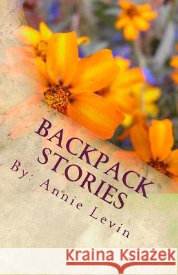 Backpack Stories Annie Levin 9781505558432