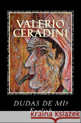 Dudas de Mi? Valerio Ceradini 9781505559156 Createspace