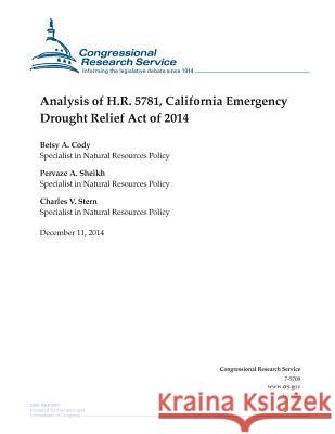 Analysis of H.R. 5781, California Emergency Drought Relief Act of 2014 Congressional Research Service 9781505587814 Createspace