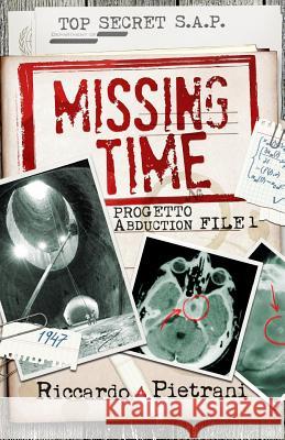 Missing Time Riccardo Pietrani 9781505591316