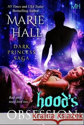 Hood's Obsession: Kingdom Series, Book 9 Marie Hall 9781505618792