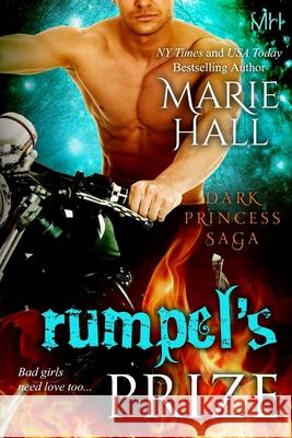 Rumpel's Prize: Kingdom Series, Book 8 Marie Hall 9781505619072