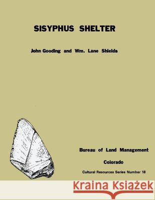 Sisyphus Shelter John, Dr Gooding Wm Lane Shields 9781505624236