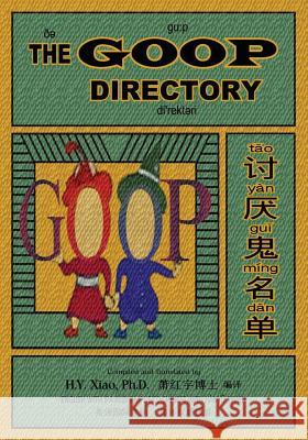 The Goop Directory (Simplified Chinese): 10 Hanyu Pinyin with IPA Paperback B&w H. y. Xia Gelett Burgess Gelett Burgess 9781505625806 Createspace