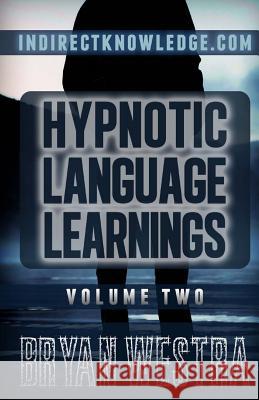 Hypnotic Language Learnings Bryan Westra 9781505627787 Createspace