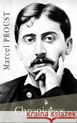 Chroniques Marcel Proust 9781505628982