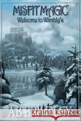 Welcome to Wimbly's Ab Bradley 9781505630442 Createspace