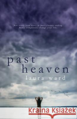 Past Heaven Laura Ward 9781505631623