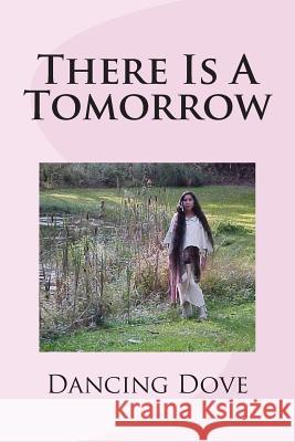 There Is A Tomorrow Bennett, Mary 9781505639865 Createspace