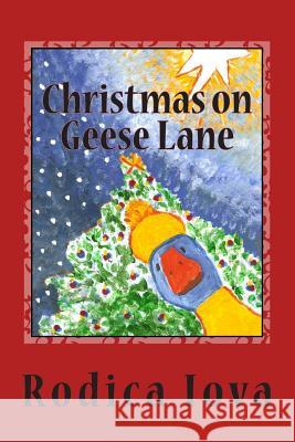 Christmas on Geese Lane Rodica Iova Rodica Iova 9781505642629