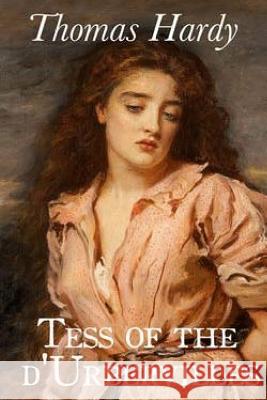 Tess of the d'Urbervilles Thomas, Defendant Hardy 9781505643442 Createspace