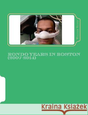 Rondo Years in Boston (2007-2014) William Russo 9781505644807 Createspace