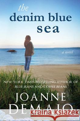 The Denim Blue Sea Joanne Demaio 9781505650747