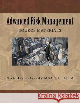 Advanced Risk Management Nicholas A. Paleveda 9781505650983