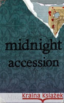 Midnight Accession Macaela Reeves 9781505653809 Createspace