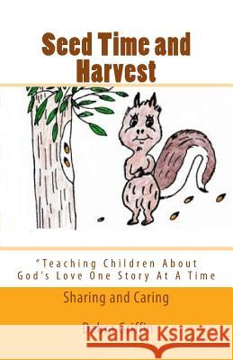 Seed Time and Harvest: 