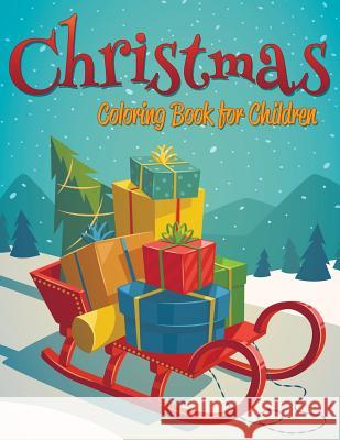 Christmas Coloring Book for Children Celeste Vo 9781505659498 Createspace