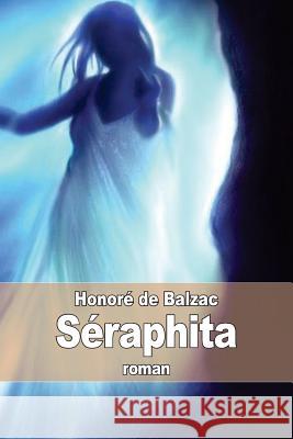 Séraphita De Balzac, Honore 9781505661484