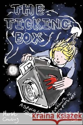 The Ticking Box: A space and time adventure of biblical proportions Lees, Evee W. 9781505663259