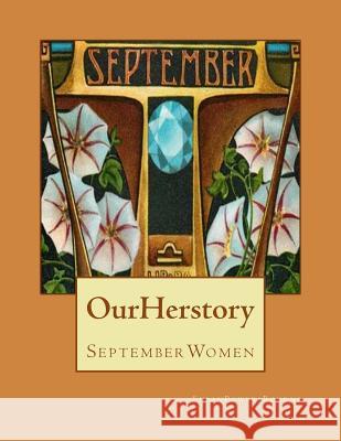 Our Herstory: September Women Susan Powers Bourne 9781505664461