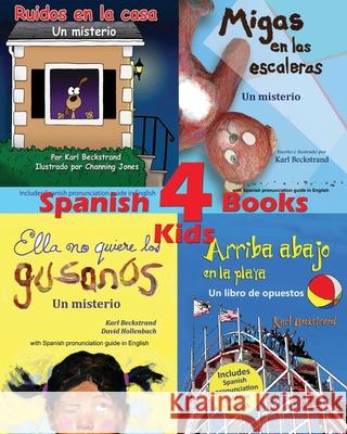 4 Spanish Books for Kids - 4 libros para niños: With Pronunciation Guide in English Jones, Channing 9781505671704 Createspace Independent Publishing Platform