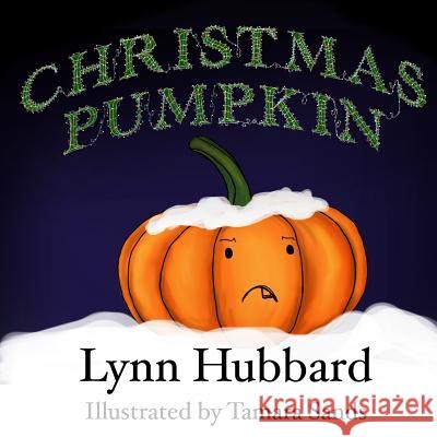 Christmas Pumpkin Lynn Hubbard 9781505673104