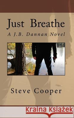 Just Breathe Steve Cooper 9781505674668