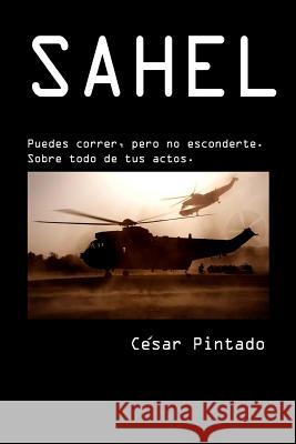 Sahel Cesar Pintado 9781505678130 Createspace