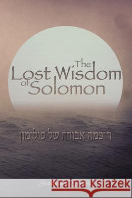 The Lost Wisdom of Solomon Shadrach Evans 9781505682991 Createspace