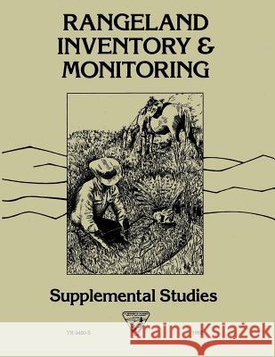 Rangeland Inventory and Monitoring Supplemental Studies United States Department of the Interior 9781505683745 Createspace