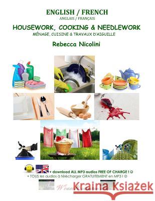 English / French: Housework, Cooking & Needlework: Black & white version Nicolini, Rebecca 9781505699395 Createspace