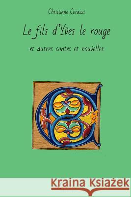 Le fils d'Yves le rouge et autres contes et nouvelles Livio Editions 9781505703252