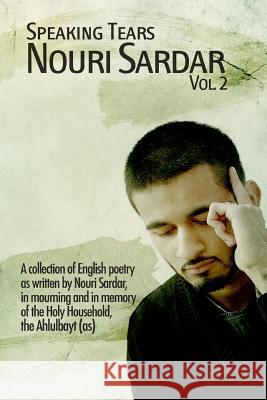 Speaking Tears Nouri Sardar 9781505707236 Createspace