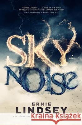 Skynoise Ernie Lindsey, David Gatewood 9781505710069 Createspace Independent Publishing Platform