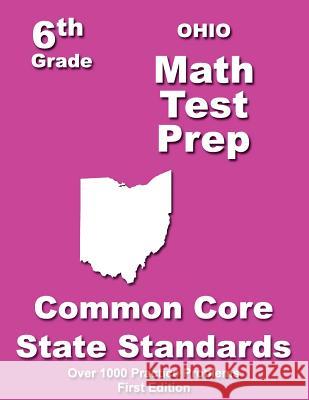 Ohio 6th Grade Math Test Prep: Common Core Learning Standards Teachers' Treasures 9781505717471 Createspace