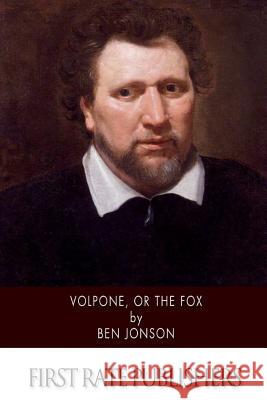 Volpone, or The Fox Jonson, Ben 9781505721065