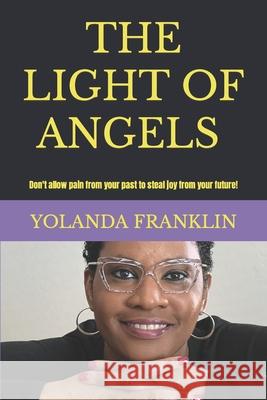 The Light of Angels Yolanda Franklin 9781505733464